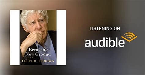 Breaking New Ground Audiobook Lester R Brown Au