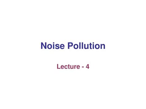 Ppt Noise Pollution Powerpoint Presentation Free Download Id 1452672