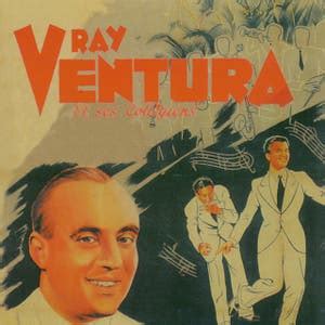 Ray Ventura Et Ses Coll Giens By Ray Ventura Et Ses Coll Giens On Spotify