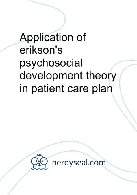 Application Of Erikson S Psychosocial Development Theory In Patient