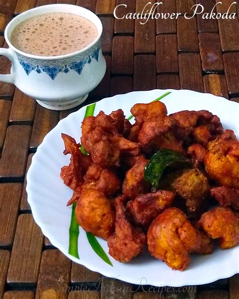 Cauliflower Pakoda Gobi Pakora Simple Indian Recipes