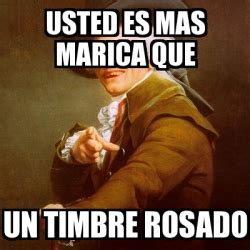 Meme Joseph Ducreux Usted Es Mas Marica Que Un Timbre Rosado 85888