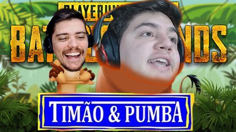 TIMAO E PUMBA DO PUBG Duo Netenho YouTube