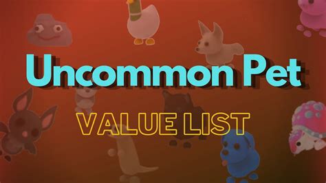 Uncommon Pet Value List In Adopt Me Youtube