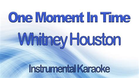 One Moment In Time Whitney Houston Instrumental Karaoke With Lyrics Youtube