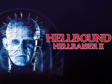 Hellbound Hellraiser Ii Trailer Trailers Videos Rotten Tomatoes