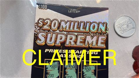 Claimer 🥇 20 Million Supreme 💰 100 Texas Lottery Scratch Off Ticket Youtube