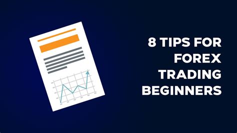 8 Tips for Forex Trading Beginners - Forex Broker