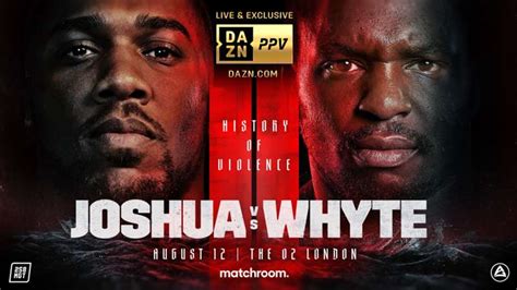 Anthony Joshua Vs Dillian Whyte 2 Rematch Fight Official For August Dazn News Taiwan