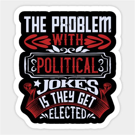 US Election -Political Jokes Get Elected - Us Election - Sticker ...