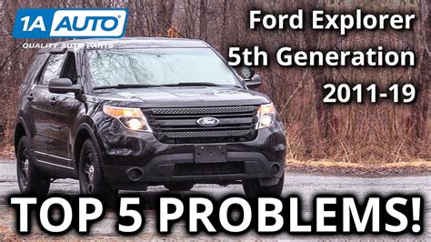 Top 5 Problems Ford Explorer Suv 5th Generation 2011 2019 Youtube