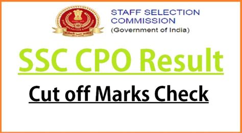 SSC CPO Expected Cut off Marks 2022 Category Wise Check