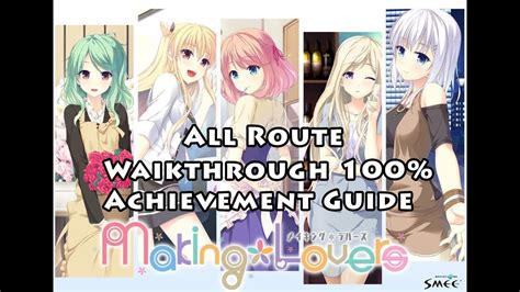 Makinglovers Pc Walkthrough All Route 100 Guide Youtube