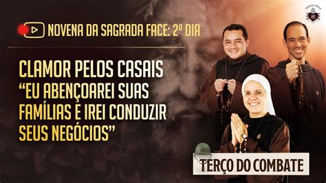 Ter O Do Combate Novena Da Sagrada Face Dia Clamor Pelos