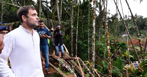 Kerala Floods 2019 Rahul Gandhi Reaches Wayanad Toll Reaches 67