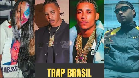 TRAP BRASIL 2024 OROCHI MC POZE ORUAM PLAYLIST TRAP BR MELHORES