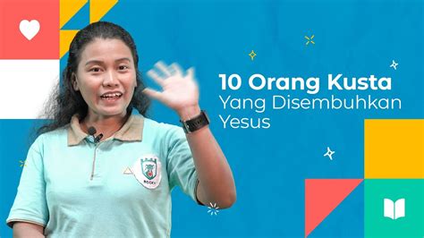 Ibadah Sekolah Minggu 10 Orang Kusta Yang Disembuhkan Yesus Rocky