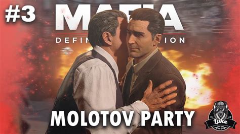 Mafia Definitive Edition Molotov Party Chapter Walkthrough Youtube