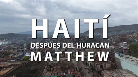 Unicef Ayuda Urgente Para Víctimas Del Huracán Matthew Youtube