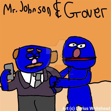 Mr. Johnson and Grover Monster by JoeyHensonStudios on DeviantArt