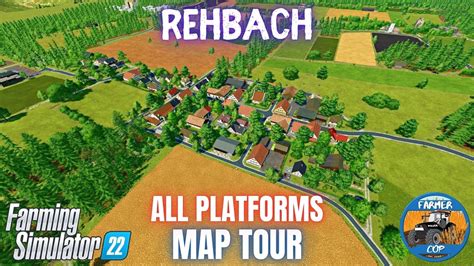 REHBACH Map Tour Farming Simulator 22 YouTube