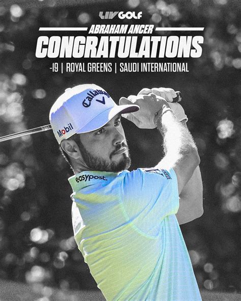 LIV Golf On Twitter Abraham Ancer The 2023 PIF SaudiIntlGolf