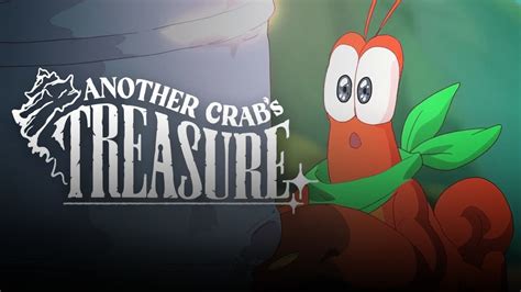 Another Crab S Treasure Launch Trailer Pressakey