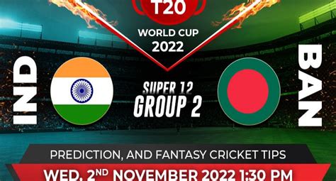 India Vs Bangladesh T20 World Cup 2022 Super 12 Todays Match