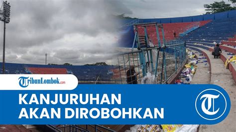 Stadion Kanjuruhan Akan Dirobohkan Akan Dibangun Kembali Dan Jadi