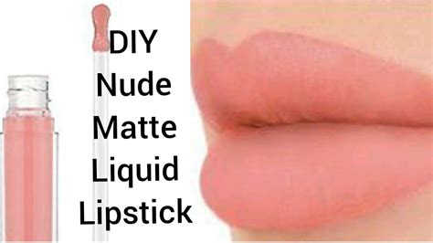 DIY NUDE MATTE LIQUID LIPSTICK YouTube
