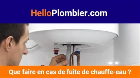 Que Faire En Cas De Fuite De Chauffe Eau Helloplombier