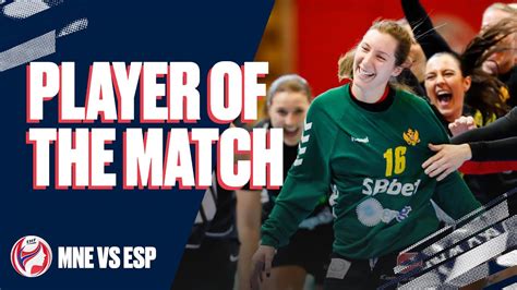 Player Of The Match Ljubica Nenezic Mne Vs Esp Main Round Women