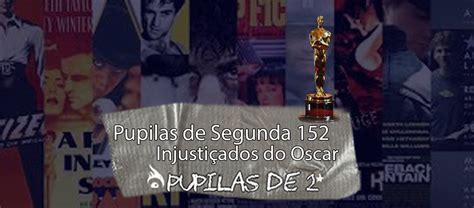 Pupilas De Segunda Injusti Ados Do Oscar