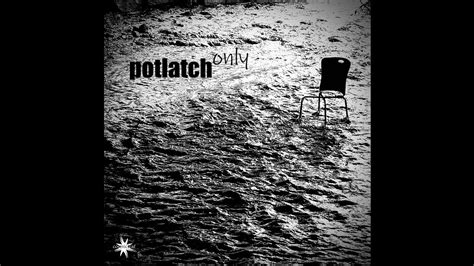 Potlatch Only Only Balearic Chill Out Lounge Study Beats