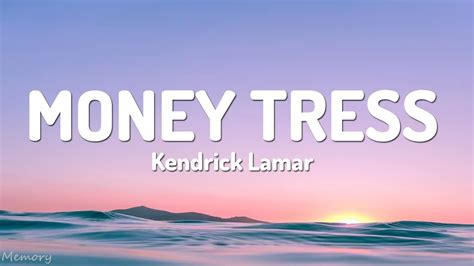 Kendrick Lamar Money Trees Lyrics Youtube