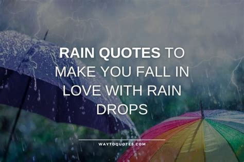 60 Rain Quotes To Make You Fall In Love With Rain Drops