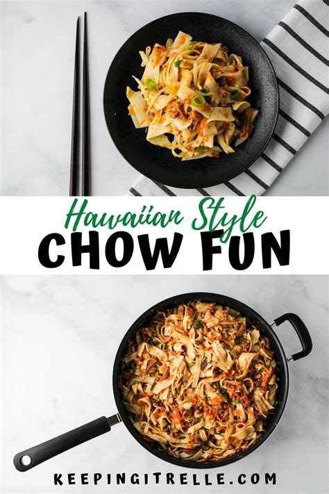 Hawaiian Style Chow Fun Recipe Chow Fun Recipe Favorite Pasta