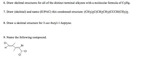 SOLVED 6 Draw Skeletal Structures For All Of The Distinct Terminal