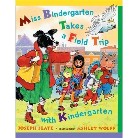 Miss Bindergarten Books Pb Miss Bindergarten Takes A Field Trip