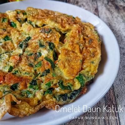 Resep Omelet Daun Katuk Oleh Dapur Bunda Aileen Ratna Cookpad