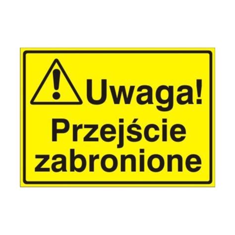 Znak Tablica Uwaga Przejście zabronione Fireshop