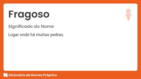 Significado Do Nome Fragoso Dicion Rio De Nomes Pr Prios