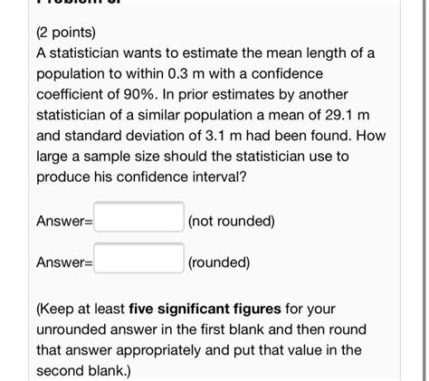 Solved Points A Statistician Wants To Estimate The Mean Chegg