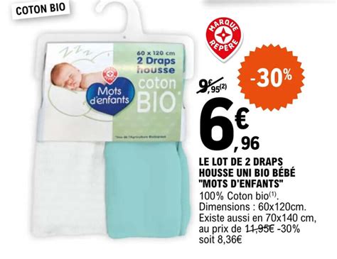 Promo Le Lot De Draps Housse Uni Bio B B Mots D Enfants Chez E Leclerc