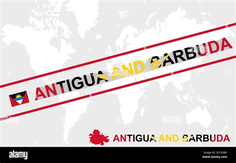 Antigua And Barbuda Map Flag And Text Illustration On World Map Stock