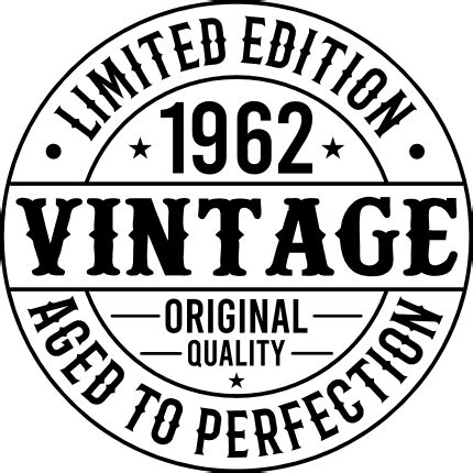 Aged To Perfection Vintage Limited Edition Birthday Free Svg