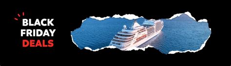 Black Friday 2024 The Best Cruise Holiday Deals