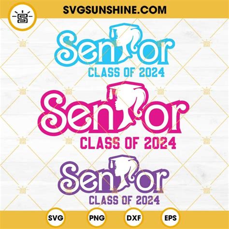 Barbie Senior Svg Bundle Class Of Svg Senior Svg