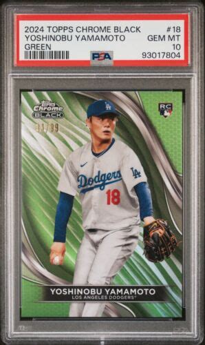 2024 Topps Chrome Black Yoshinobu Yamamoto 99 RC GREEN PSA 10 GEM MINT