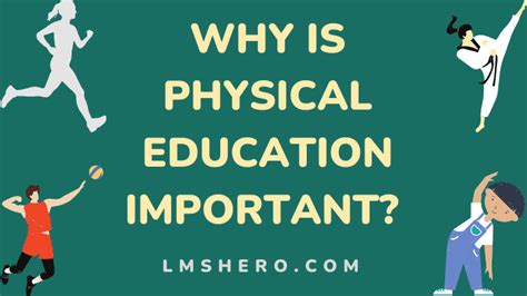 10 Reasons Why Physical Education Is Important Lms Hero